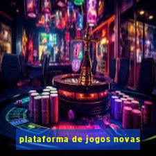 plataforma de jogos novas